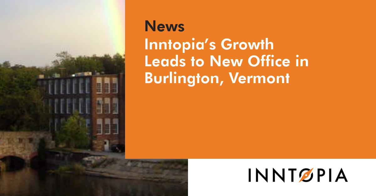 Inntopia’s Growth Leads to New Office in Burlington, Vermont